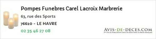 Avis de décès - Gonfreville-L'orcher - Pompes Funebres Carel Lacroix Marbrerie