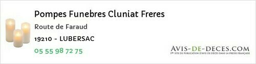 Avis de décès - Lubersac - Pompes Funebres Cluniat Freres