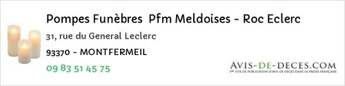 Avis de décès - Montfermeil - Pompes Funèbres Pfm Meldoises - Roc Eclerc