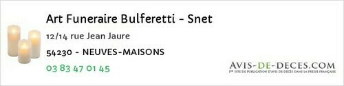 Avis de décès - Réhon - Art Funeraire Bulferetti - Snet