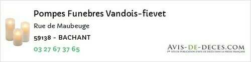 Avis de décès - Bachant - Pompes Funebres Vandois-fievet