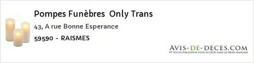 Avis de décès - Raismes - Pompes Funèbres Only Trans