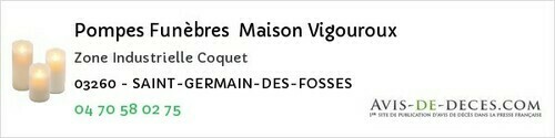Avis de décès - Marcillat-en-Combraille - Pompes Funèbres Maison Vigouroux