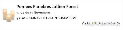 Avis de décès - Saint-Just-En-Bas - Pompes Funebres Jullien Forest