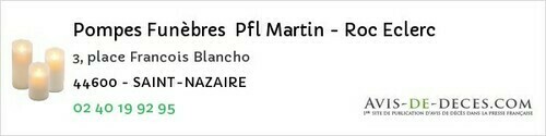 Avis de décès - Cheix-en-Retz - Pompes Funèbres Pfl Martin - Roc Eclerc