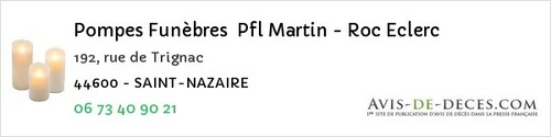 Avis de décès - Saint-Nazaire - Pompes Funèbres Pfl Martin - Roc Eclerc