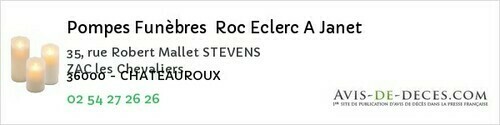 Avis de décès - Châteauroux - Pompes Funèbres Roc Eclerc A Janet
