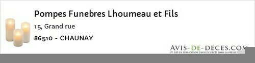 Avis de décès - Orches - Pompes Funebres Lhoumeau et Fils