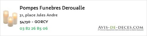 Avis de décès - Gorcy - Pompes Funebres Deroualle