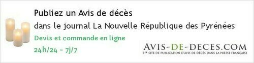 Avis de deces La Nouvelle République des Pyrénées Avis de deces La Nouvelle République des Pyrénées