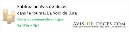 Avis de deces La Voix du Jura Avis de deces La Voix du Jura